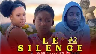 LE SILENCE PART 2