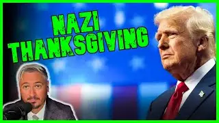 &lsquo;RAMBLING LUNATIC&rsquo;: Trump Goes FULL N*ZI In Thanksgiving Message | The Kyle Kulinski Show