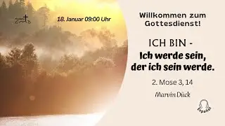 Ich bin - Ich werde sein, der ich sein werde / Marvin Dück