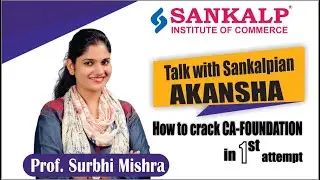 CA foundation Student Interview -Akansha || study strategy || Sankalp Institute
