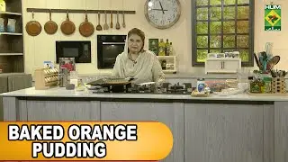 Baked Orange Pudding Recipe - Chef Shireen Anwar - Masala Tv