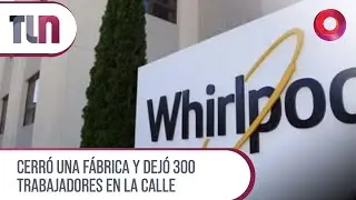 #Telenueve | Cerr&oacute; una f&aacute;brica y dej&oacute; 300 trabajadores en la calle