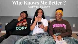 Who Knows Me Better ? Boyfriend Vs Sister 🤭⁉️