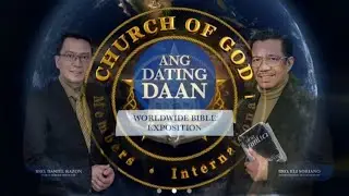 Ang Dating Daan Bible Exposition| Bibliya ang sasagot itanong mo kay Soriano w/ kuya Daniel Razon