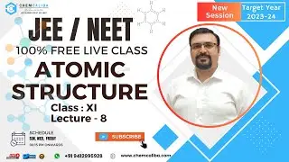 Atomic Structure Class 11 [08] | Best FREE Online Classes For JEE / NEET | Chemistry Free Live Class