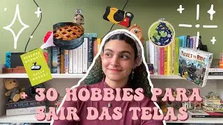 Em 2026 voc&ecirc; PRECISA de um hobby - +30 hobbies para sair das telas