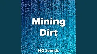 Mining Dirt