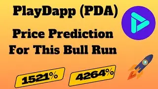 PlayDapp ( PDA ) Token Price Prediction For This Bull Run | Pda Token Huge Potential 25X?