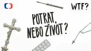 Potrat, nebo život? | What the Fact?