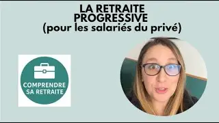 La retraite progressive, un passage &agrave; la retraite en douceur !