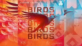 D-Sturb & Aversion - Birds (Extended Mix)