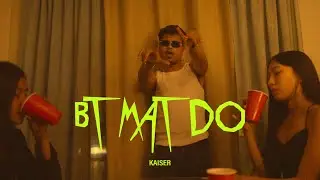 BT MAT DO - Kaiser (Official Music Video)