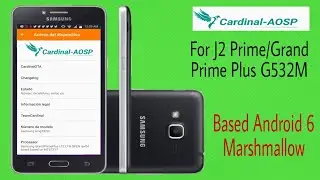 CARDINAL-AOSP ROM PARA GALAXY J2 PRIME/GRAND PRIME PLUS G532M DE 8 Y 16GB