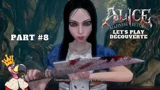 [FR Let's Play] Alice Madness Returns #8 (2026)