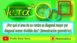 &iquest;Por qu&eacute; el &aacute;rea de un rombo es diagonal mayor por diagonal menor dividido dos?