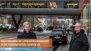Inbetriebnahme der Luftqualit&auml;tsanzeigetafel an der Fu&szlig;g&auml;ngerbr&uuml;cke Luisenforum
