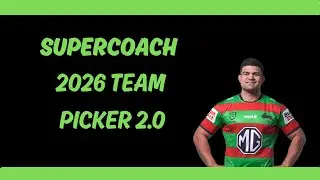 SuperCoach NRL 2026 Team Picker Update