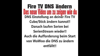 DNS Einstellung am Fire TV ändern !!