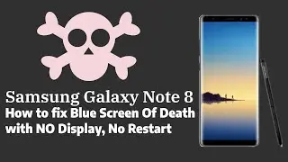 Samsung Galaxy Note 8 - Black Screen of Death and NOT Restarting or NO Powering off