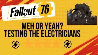 Meh Or Yeah?  The Electricians 4* Legendary Mod - Fallout 76