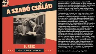 A Szabó család - 5. rész (1959., 1. szám, 35-39. o.)