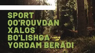 Sport qo'rquvdan xalos bo'lishga yordam beradi