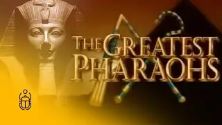 The Greatest Pharaohs (History Channel 1997) FULL DOCUMENTARY SERIES