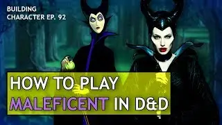Как играть за Малефисенту в Dungeons & Dragons (сборка Disney для D&D 5e)