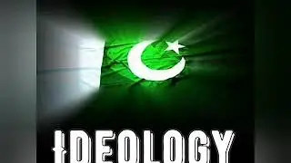 9th Class Pakistan Studies CH#1 IDEOLOGICAL BASIS OF PAKISTAN (2ND leCtuRe) Topic: Ideology