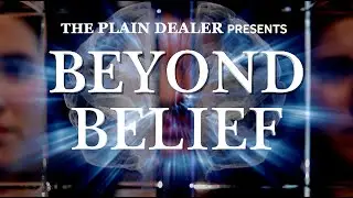 Beyond Belief: New Plain Dealer series explores ideas