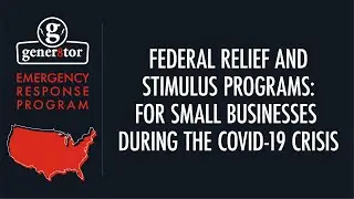 gener8tor Emergency Response Program: Federal Relief and Stimulus Programs for Small Businesses