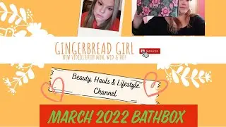 March Bathbox 2022