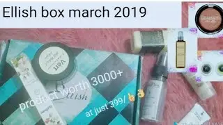 Ellish box march 2019 at just 399/ | review| n choose your favourite products