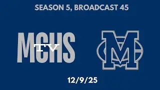 MCHS TV Season 5 Broadcast 45