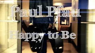 Paul Pfau - Happy To Be (Official *Fan-Shot* iPhone Music Video)