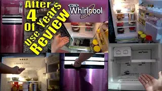 Whirlpool Frost Free Triple Door Refrigerator protton long term in depth Review after 4 years of use