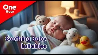 1 Hour of Baby Lullabies – Soothing Sleep Music for Babies & Newborns #babylullabies