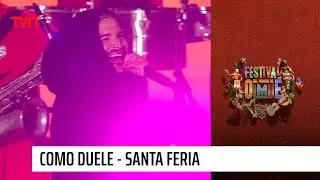Santa Feria - Como duele | Festival del huaso de Olmu&eacute; 2023
