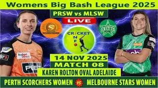 Perth Scorchers Women vs Melbourne Stars Women | PRSW vs MLSW Live | Women's Big Bash League 2025