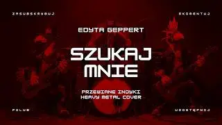 🔥 Edyta Geppert - Szukaj mnie (ale to heavy metal cover) 🔥🦃🤘 HIT
