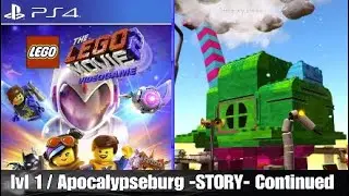 LEGO The Lego Movie 2 Videogame  [Gameplay Walkthrough] | Lvl 1 / Apocalypseburg -STORY- Coninued