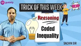 Coded Inequality Shortcuts for Reasoning Ability | Coded Inequality Tricks | Reasoning by Sachin Sir