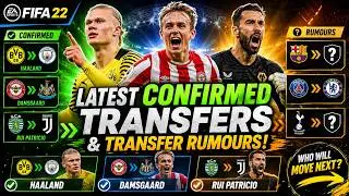 FIFA 22 | LATEST CONFIRMED TRANSFERS AND RUMOURS!! FT. HAALAND, DAMSGAARD, PATRICIO ETC... (FIFA 22)
