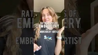 Rating types of #embroidery as an #embroideryartist