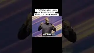 Please learn the laws of Relationship-Apostle Joshua Selman  #apostlejoshuaselman #faith #motivation