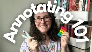 Annotating 101: My Annotating System