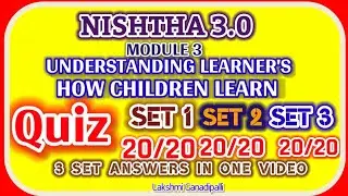 FLN| Module 3| All sets quiz answers| Understanding learners| How children learn|