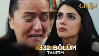 Gelin Dizisi 332. Bölüm (3.Sezon) Fragmanı | 17 Ocak Cumartesi @GelinDizisi​