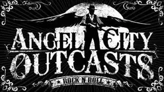 Angel City Outcasts - Left For My Own