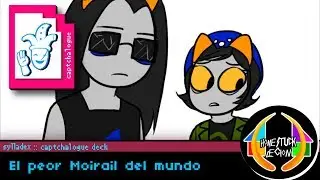 El Peor Moirail del Mundo - Homestuck Legion